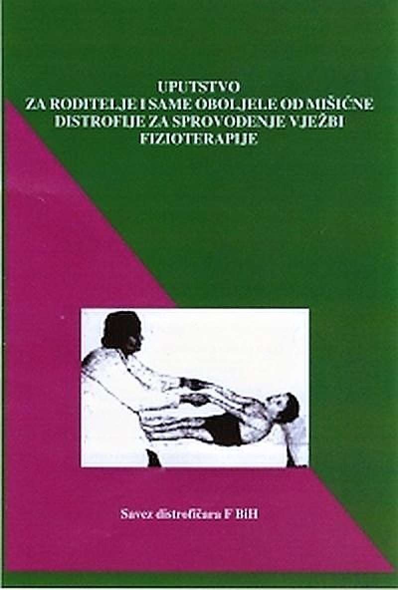 Uputstvo za roditelje i same oboljele od mišićne distrofije za sprovođenje vježbi fizioterapije